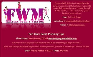 Females With A Mission Radio Talks To OnyxQueen Media: Event Planning 101